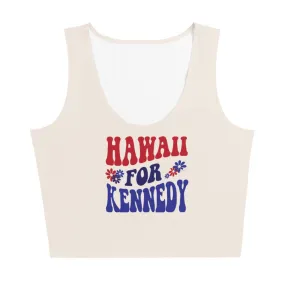 Hawaii for Kennedy Crop Top